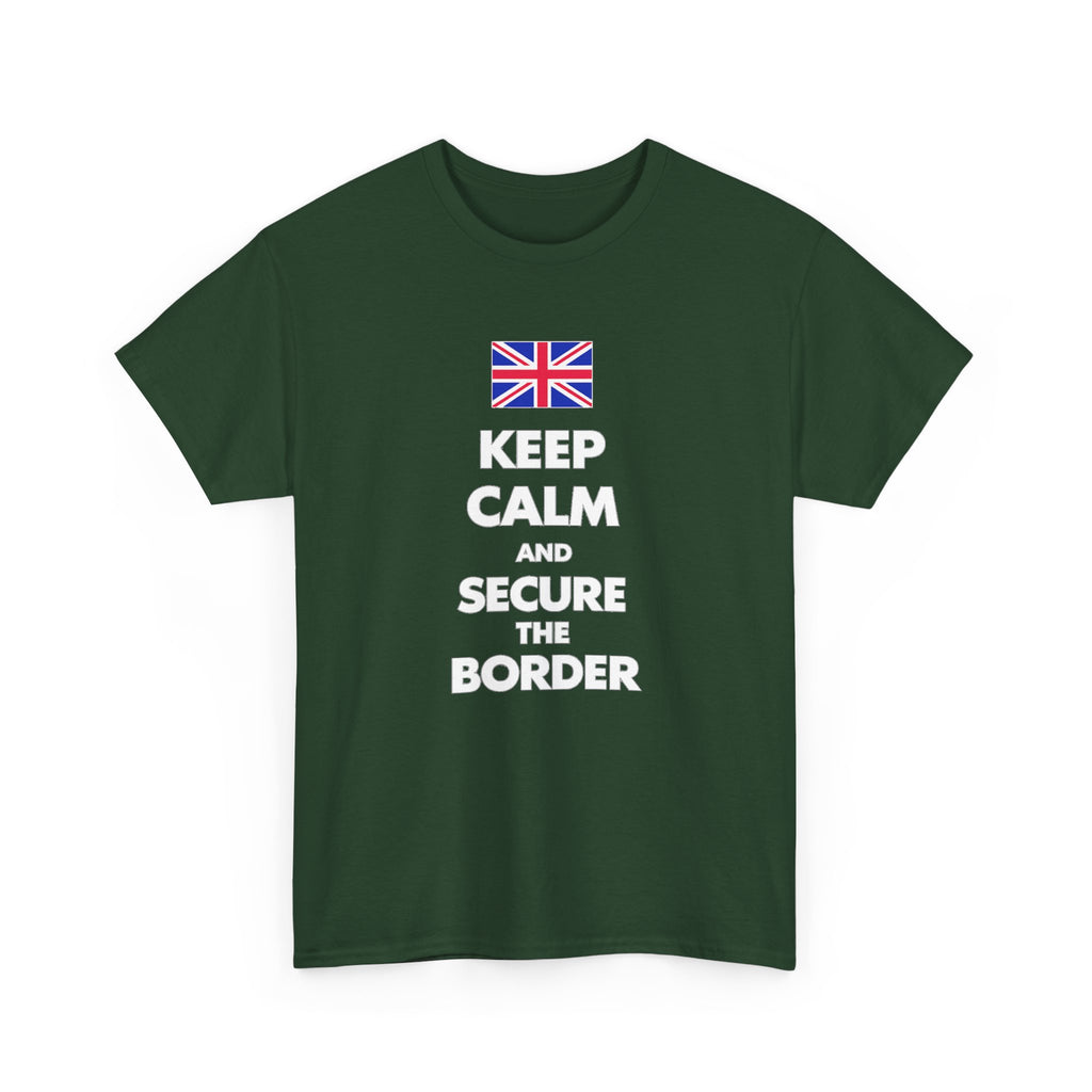Keep Calm and Secure the Border T-Shirt