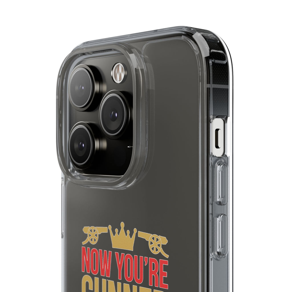Phone Case — "Now You're Gunner Believe Us" Arsenal Champions Clear Case