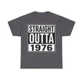 Straight Outta 1976 T-Shirt — Retro 1976 Birthday Tee