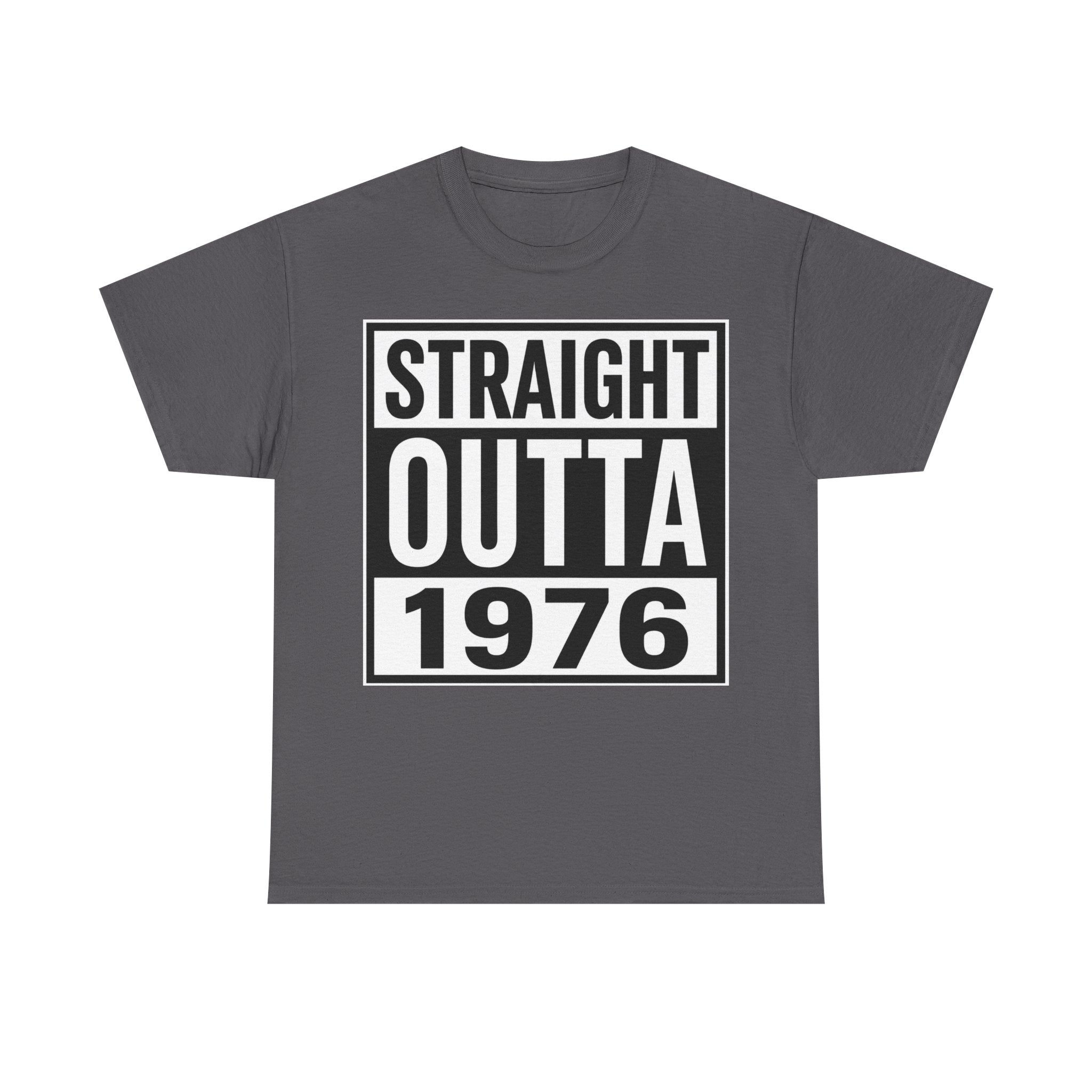 Straight Outta 1976 T-Shirt — Retro 1976 Birthday Tee