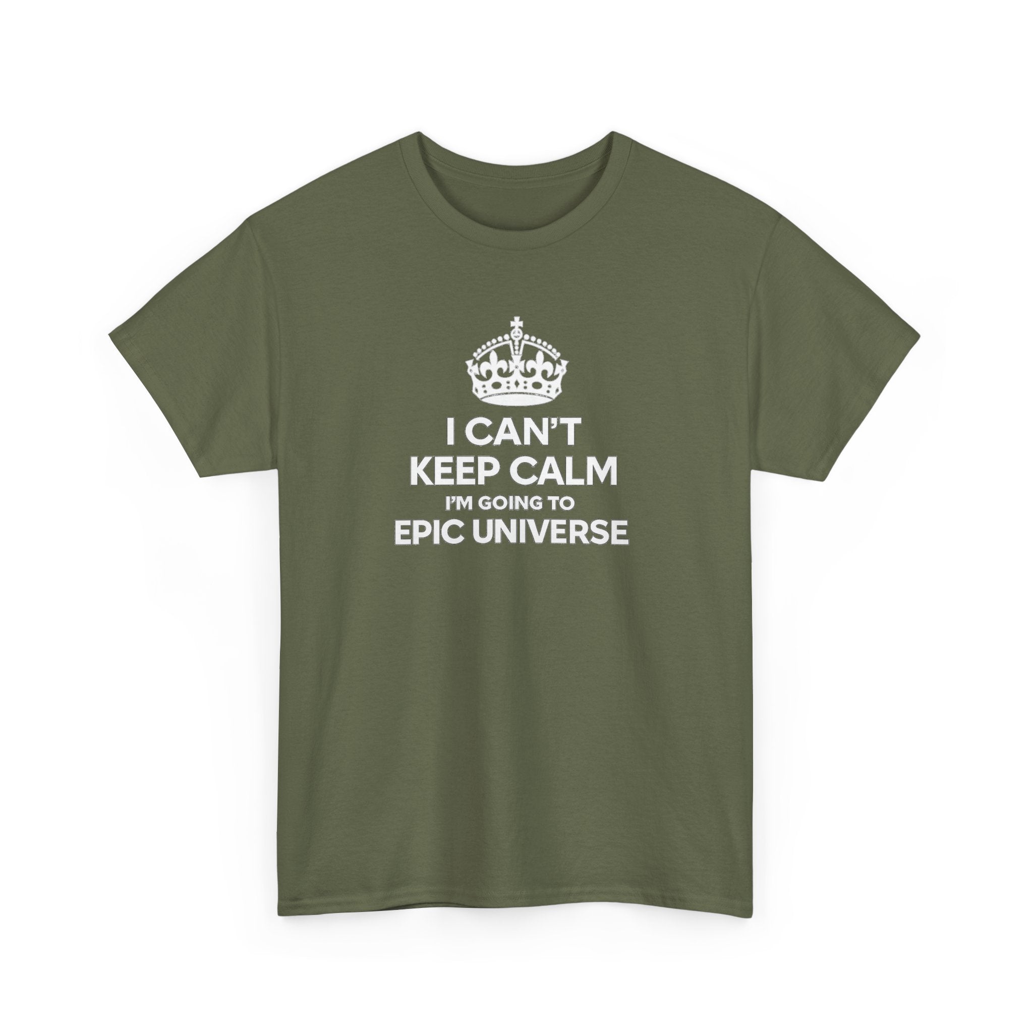 T-Shirt — "I CAN'T KEEP CALM I'M GOING TO EPIC UNIVERSE" Graphic Tee