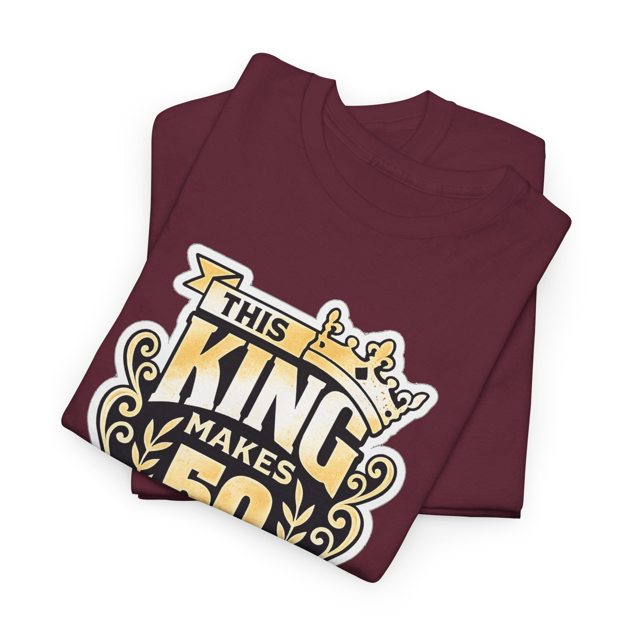 50th Birthday King T-Shirt – "This King Makes 50 Look Good"