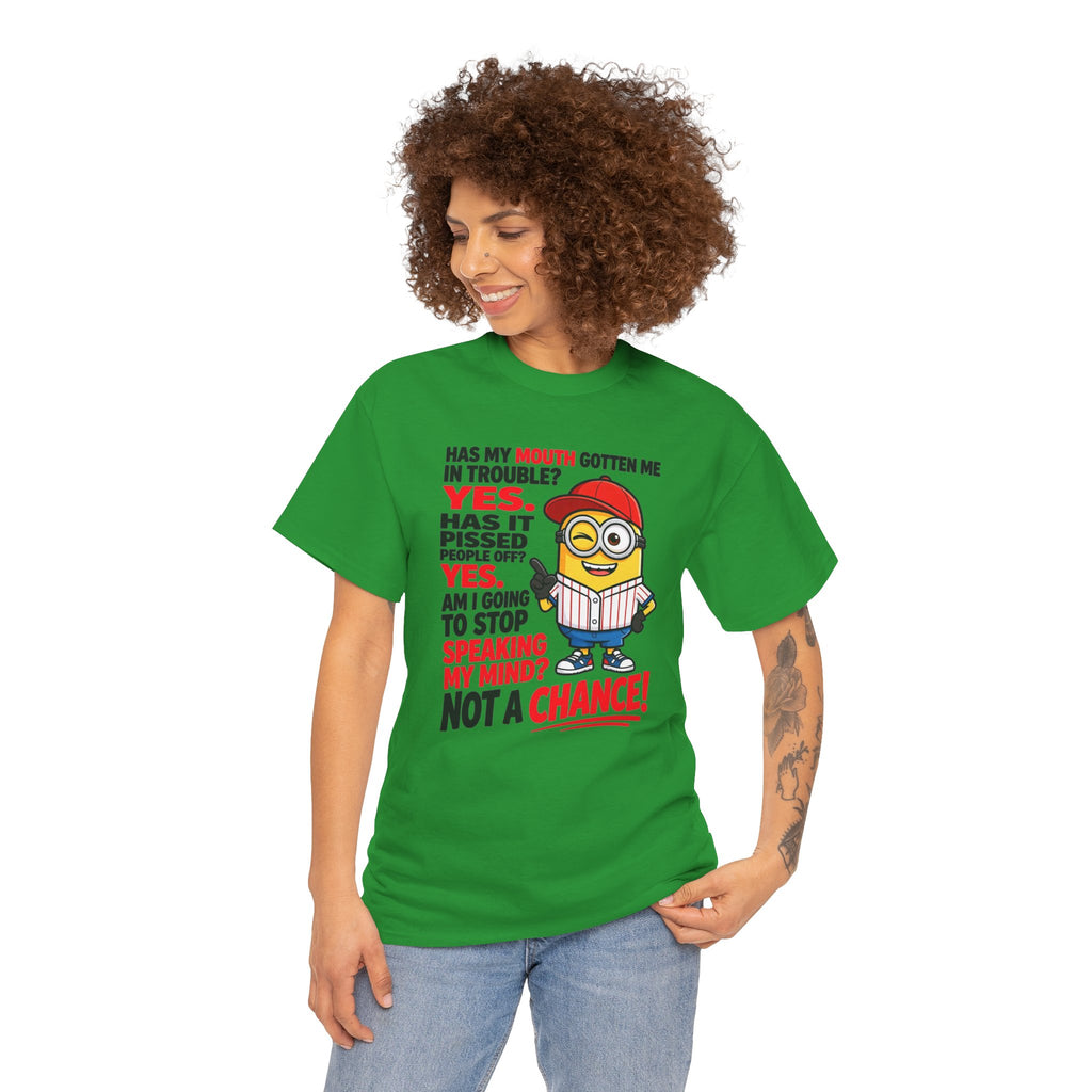 Funny Minion Shirt — "Has My Mouth Gotten Me in Trouble? Not a Chance!" Graphic Tee