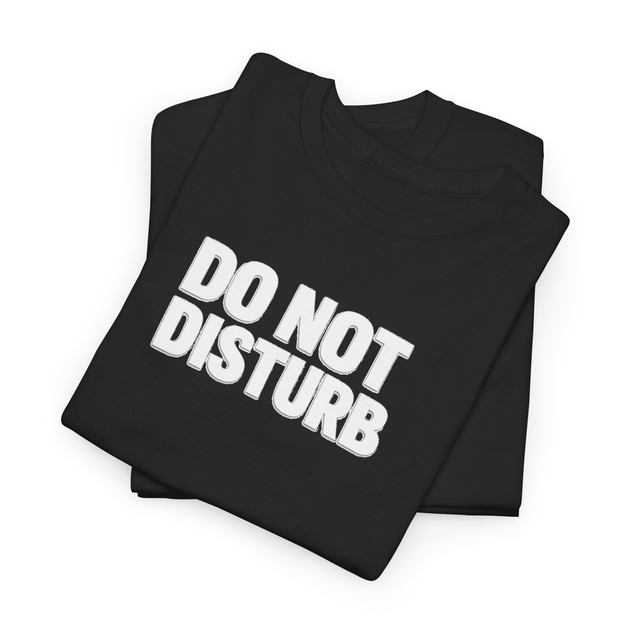 Do Not Disturb Tee — Black Graphic Statement T-Shirt