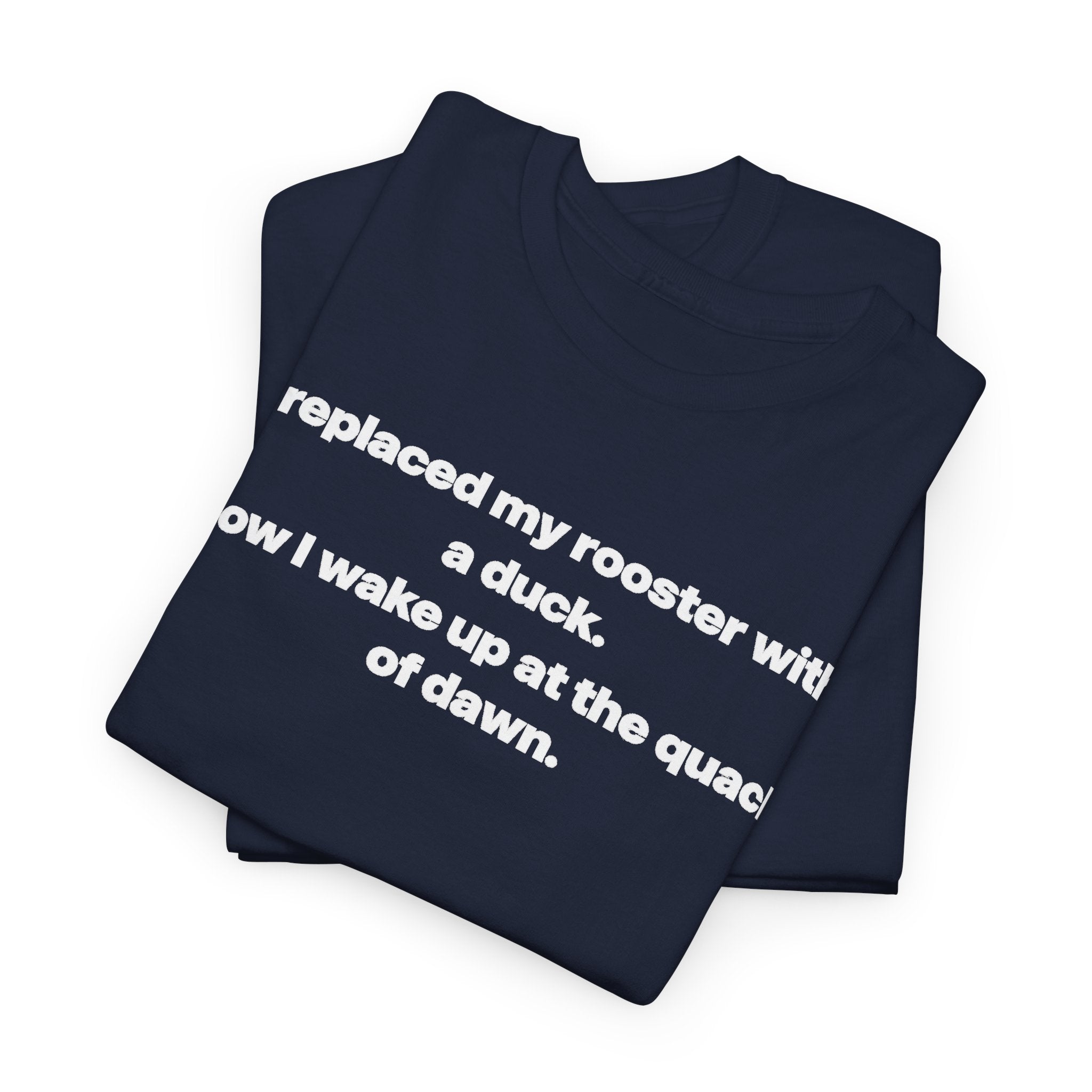 I replaced my rooster with a duck unisex's heavy weight cotton T-Shirt