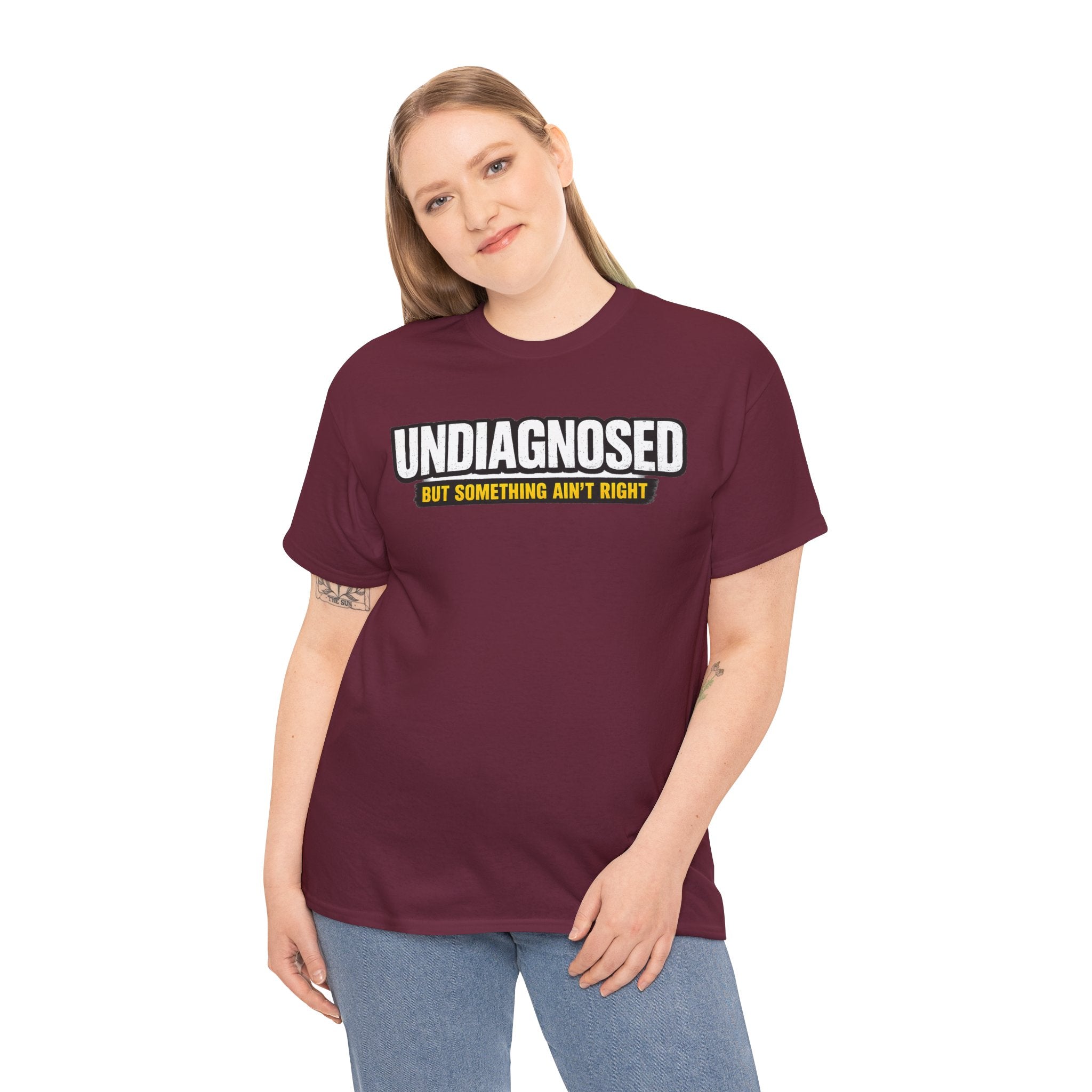 Undiagnosed Tee — "But Something Ain't Right" Awareness T-Shirt