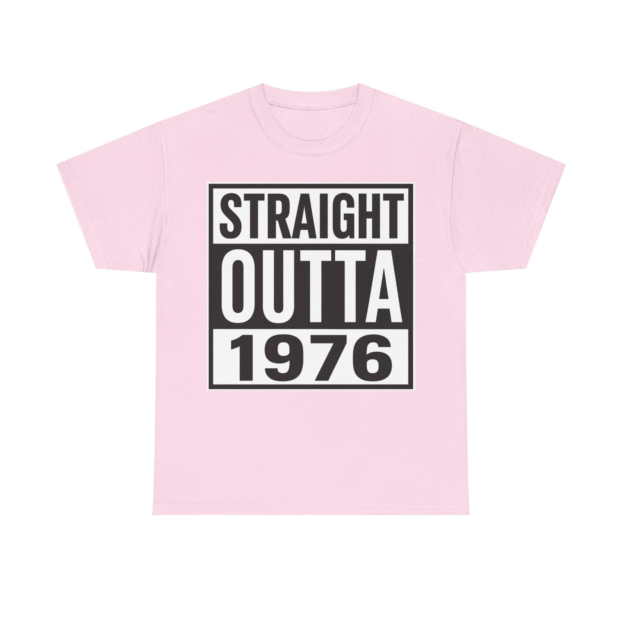 Straight Outta 1976 T-Shirt — Retro 1976 Birthday Tee
