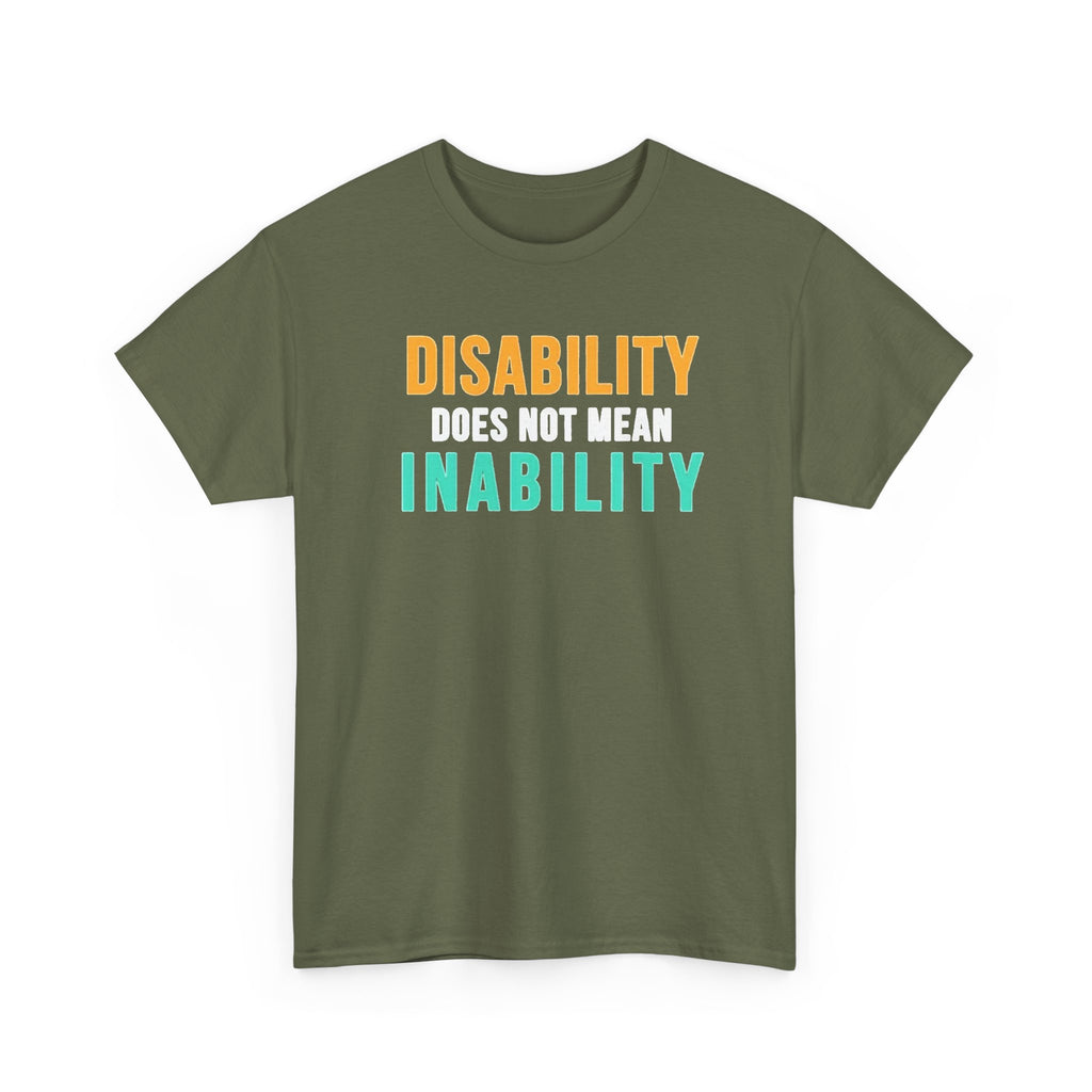 Disability Does Not Mean Inability T-Shirt — Inspirational Disability Awareness Tee
