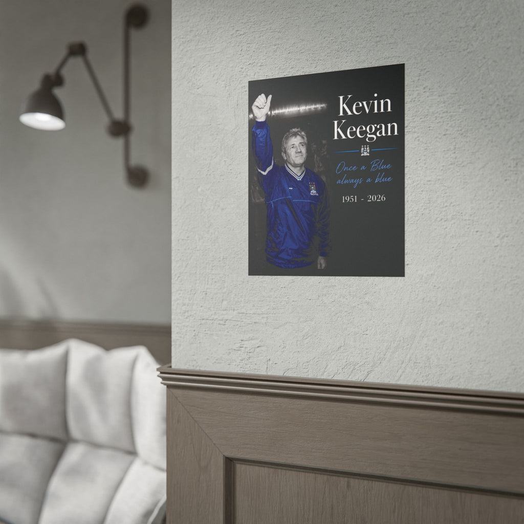 Kevin Keegan Memorial Football Poster — "Once a Blue, Always a Blue" Rolled Tribute
