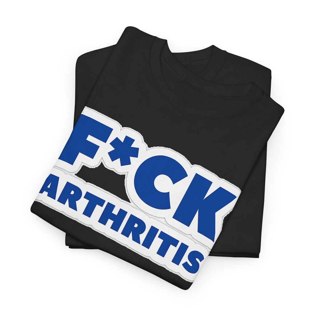 F*ck Arthritis Tee — Bold Awareness T‑Shirt for Arthritis Fighters
