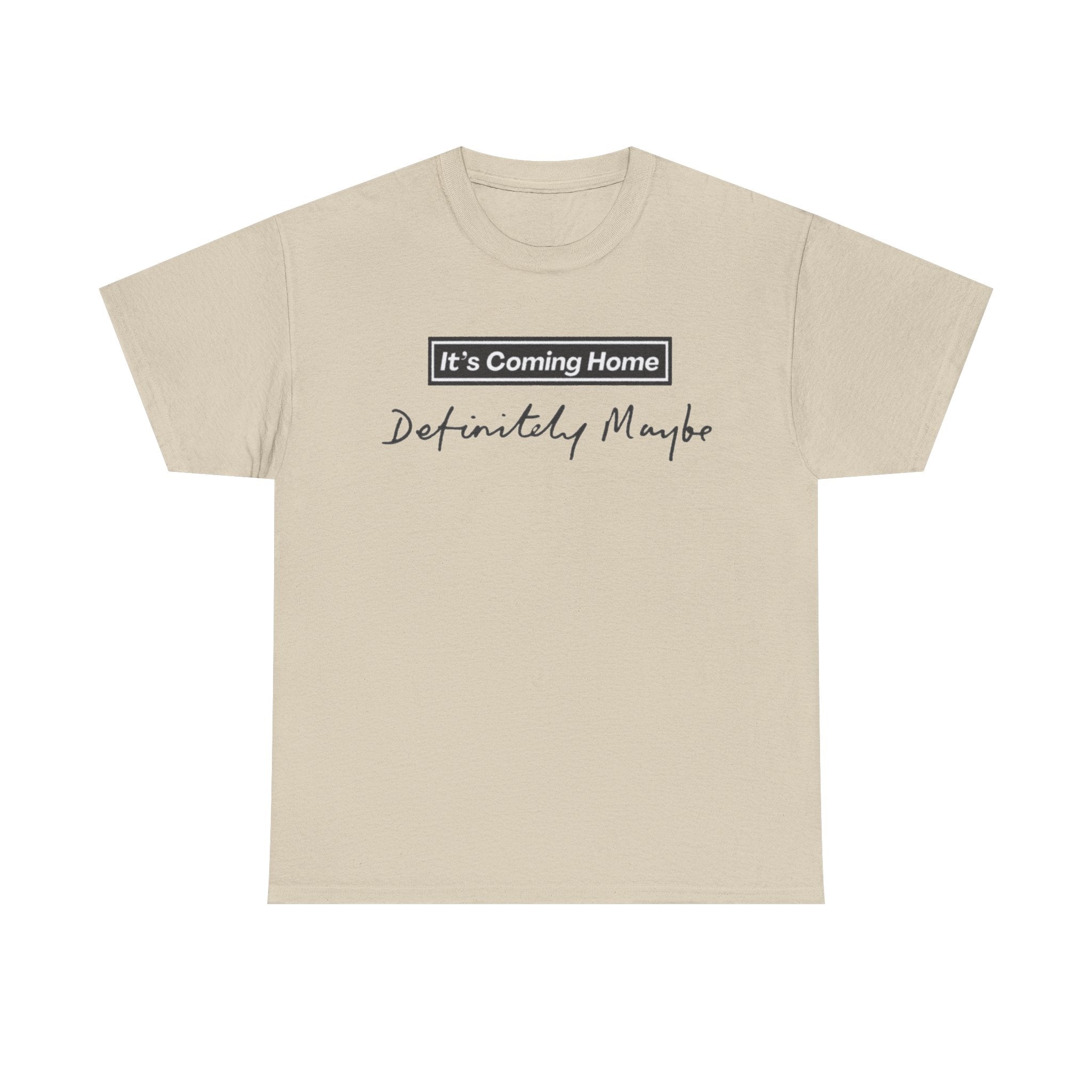 "It’s Coming Home" Tee — Definitely, Maybe Football Fan Shirt