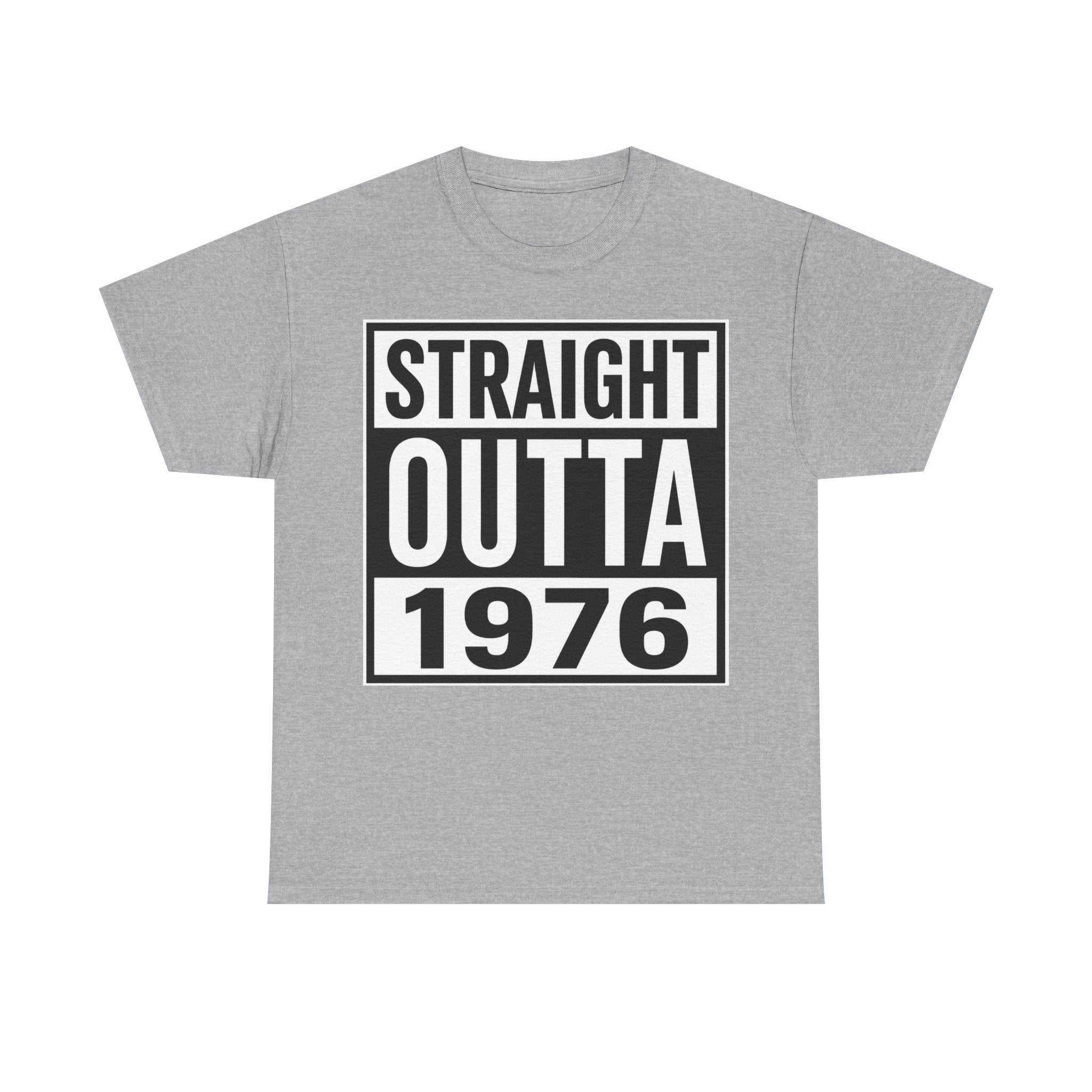 Straight Outta 1976 T-Shirt — Retro 1976 Birthday Tee