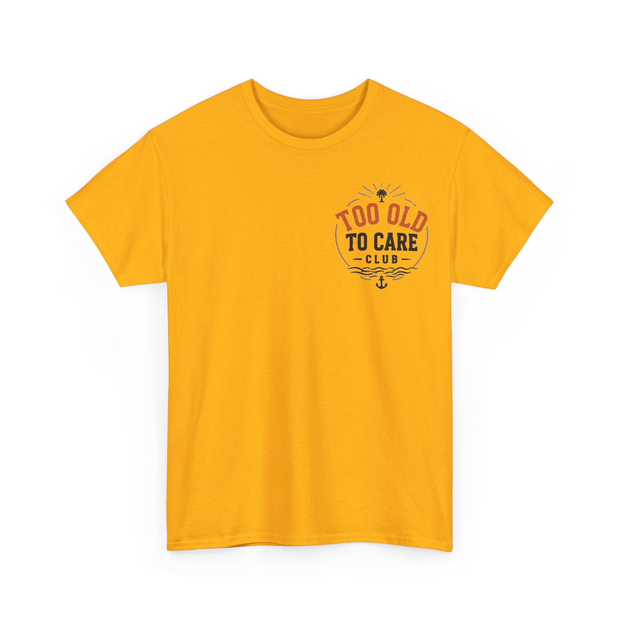 T-Shirt — “Too Old to Care” / “My Give a Damn is Broken” Vintage Beach Graphic Tee