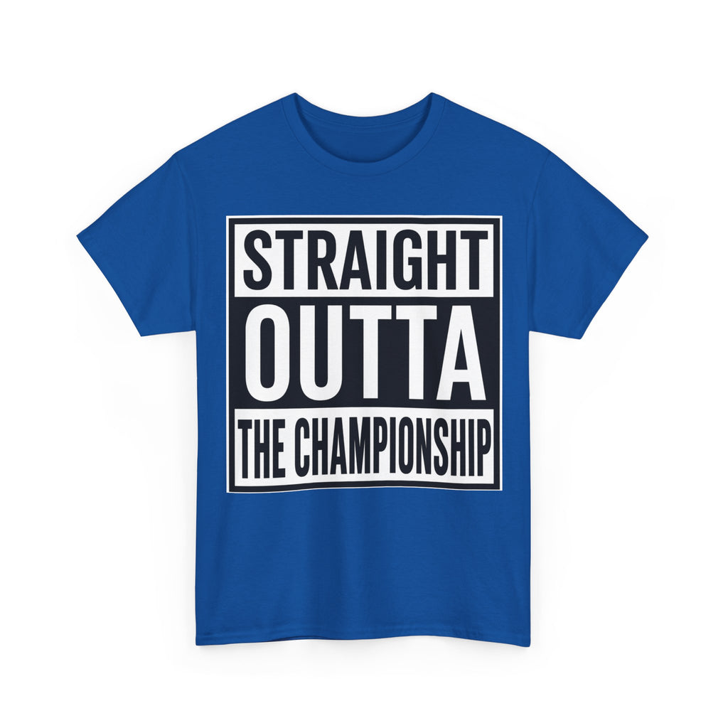 Straight Outta The Championship T-Shirt