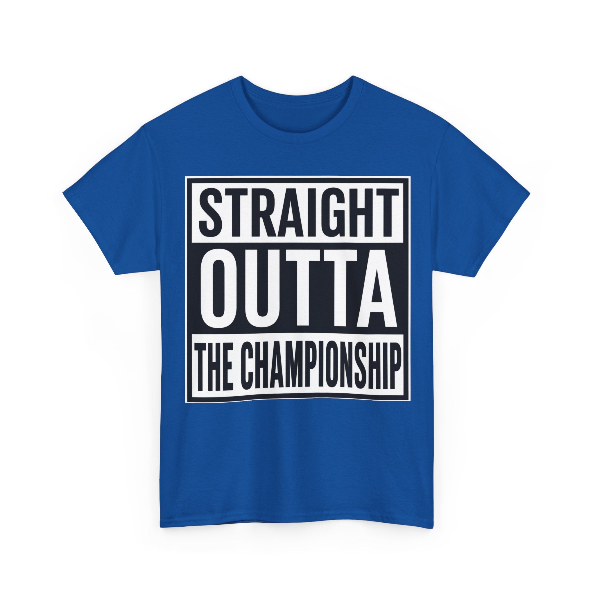 Straight Outta The Championship T-Shirt