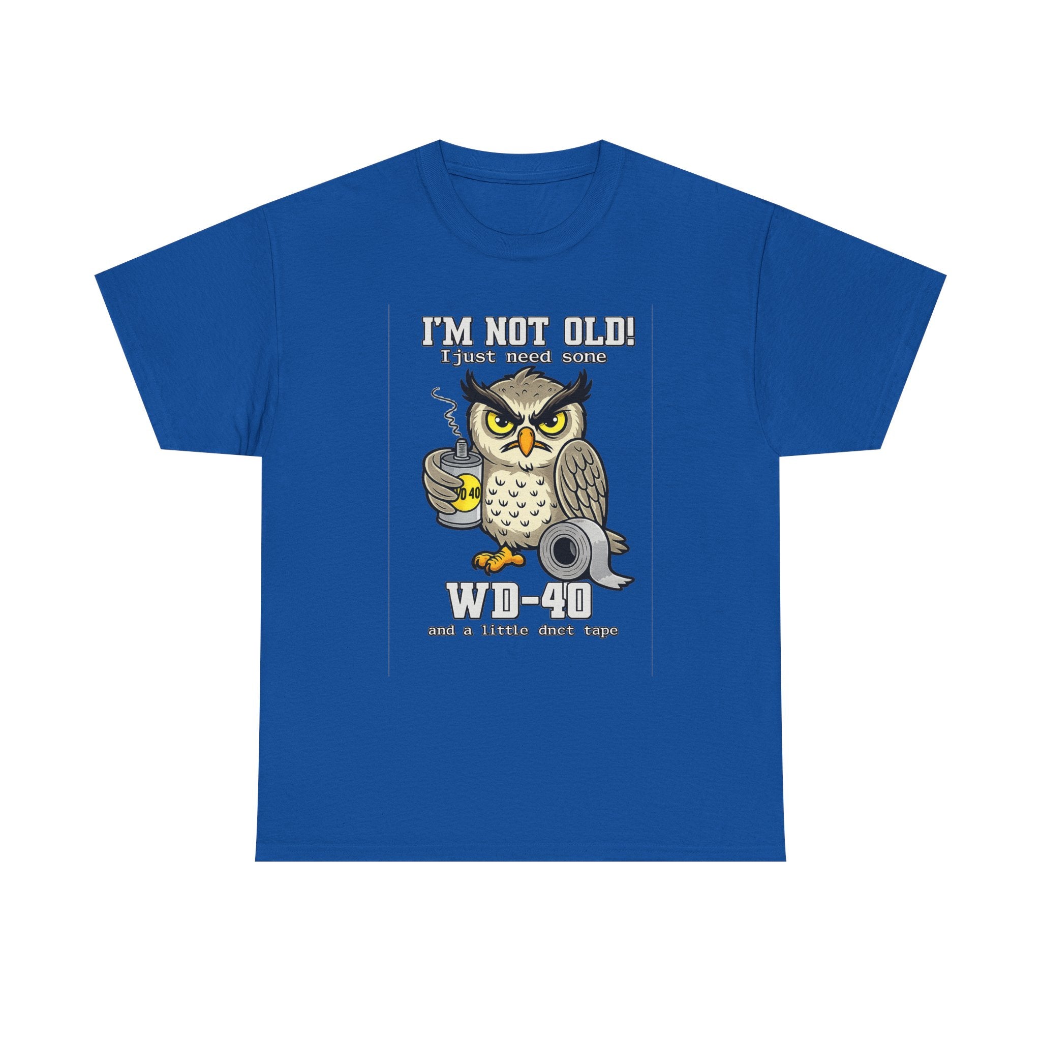 Owl 'I’m Not Old I Just Need More WD-40' T-Shirt