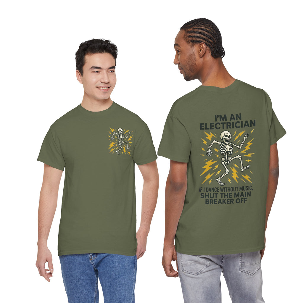 Electrician Skeleton Tee — "I'm an Electrician: If I Dance Without Music, Shut the Main Breaker Off"