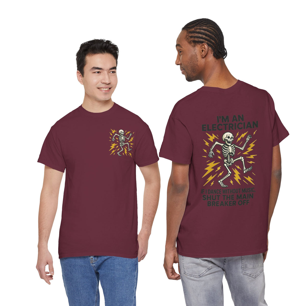 Electrician Skeleton Tee — "I'm an Electrician: If I Dance Without Music, Shut the Main Breaker Off"
