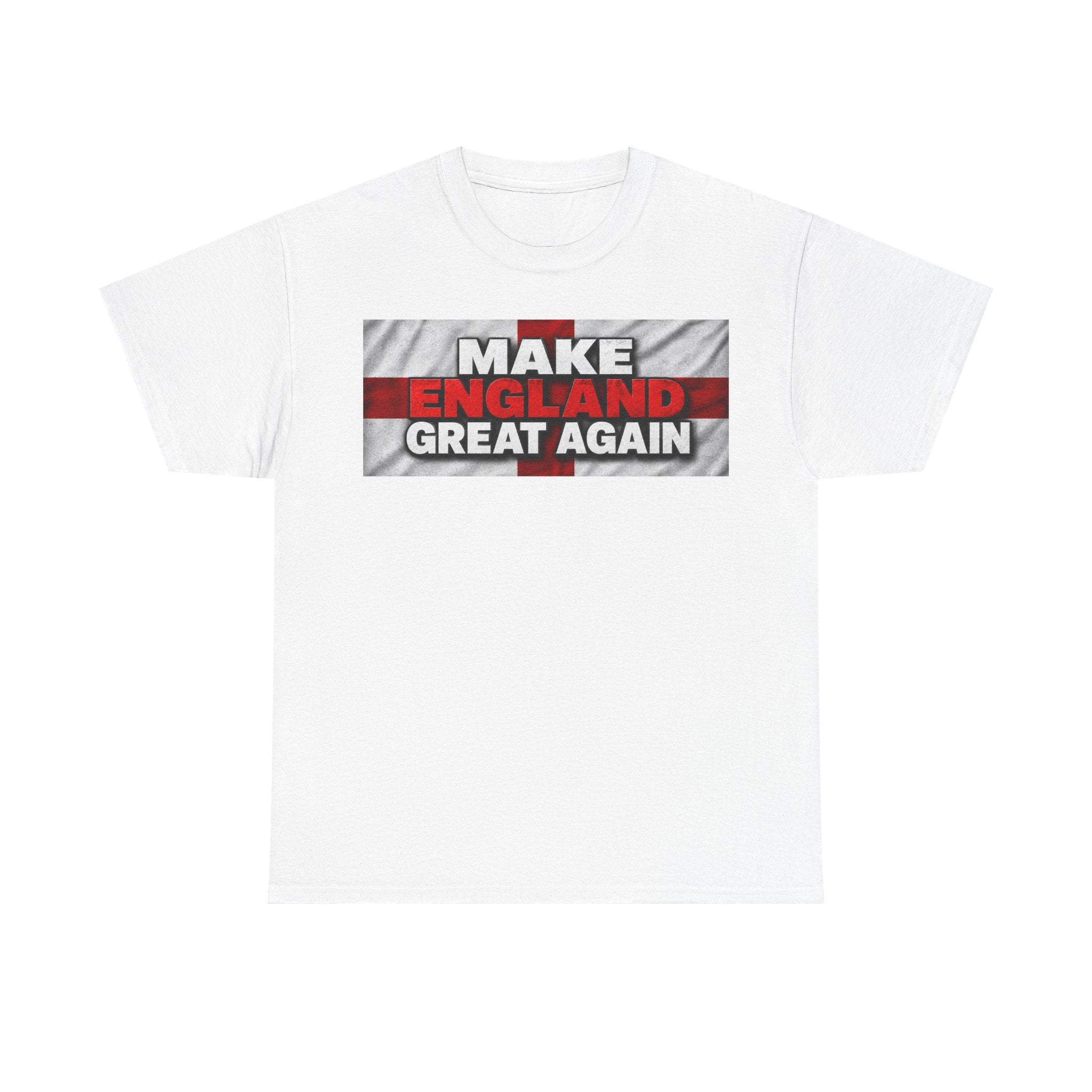 Make England Great Again T-Shirt — Patriotic England Flag Tee
