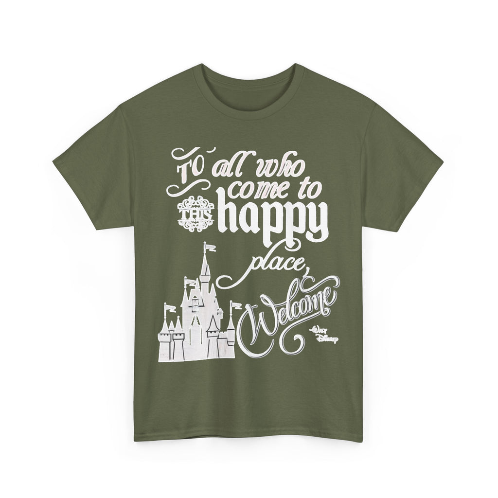 Walt Disney Castle Quote T-Shirt — "To all who come to this happy place, Welcome" Disney Tee