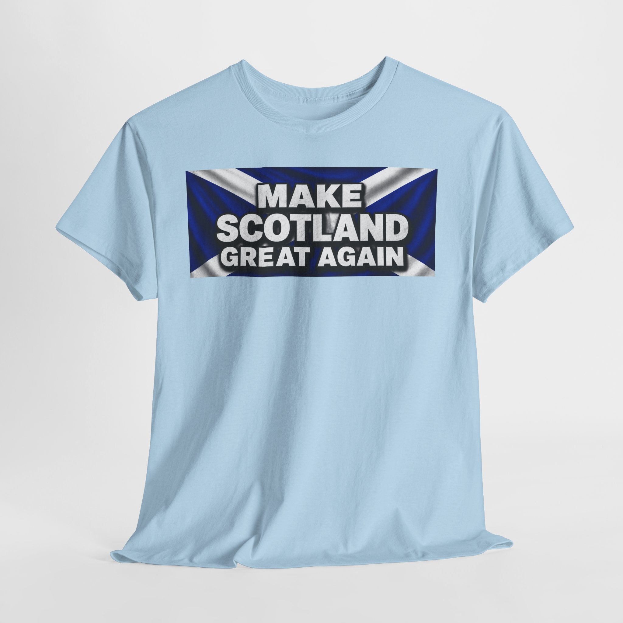 Make Scotland Great Again T‑Shirt — Scottish Flag Slogan Tee