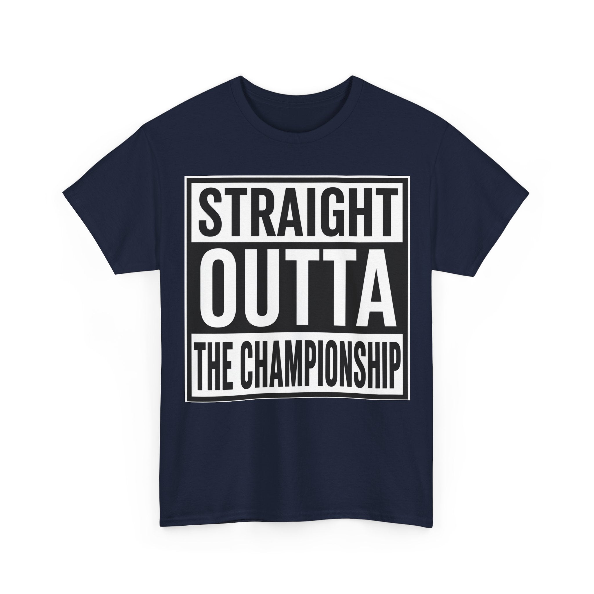 Straight Outta The Championship T-Shirt