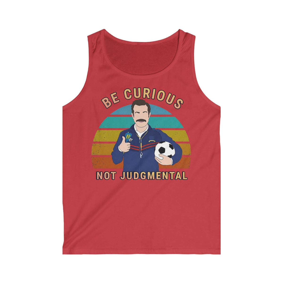 Ted Lasso Inspired Be Curious Not Judgmental Tank Top – Retro Soccer Coach Graphic