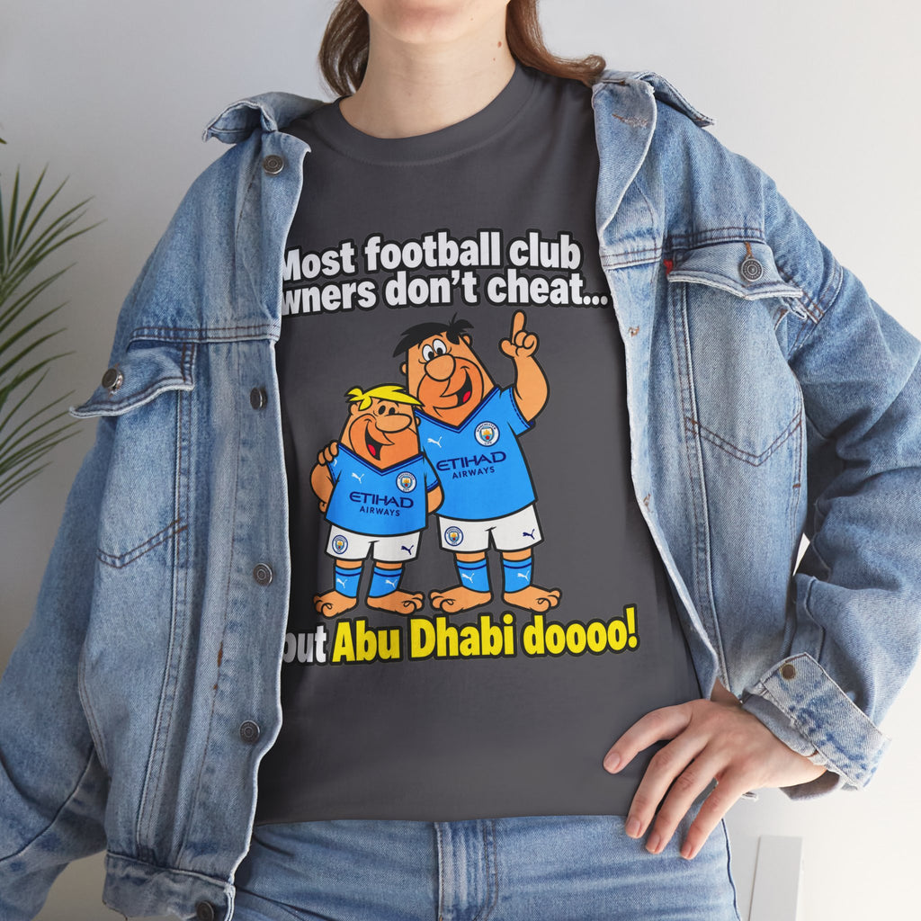 Manchester City Charges T‑Shirt — “Most Football Club Owners Don’t Cheat… but Abu Dhabi Dooo!”