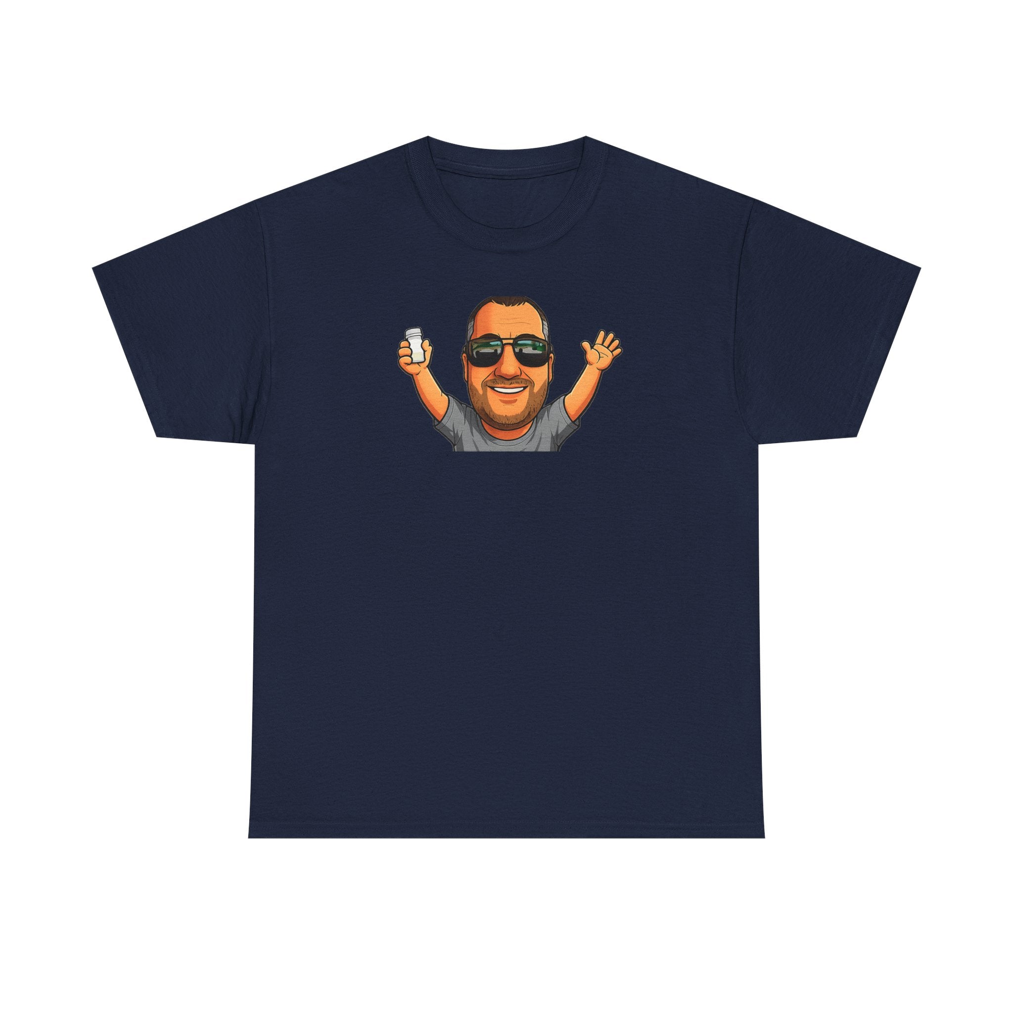 If You're Happy And You Know It It's Your Meds Tee