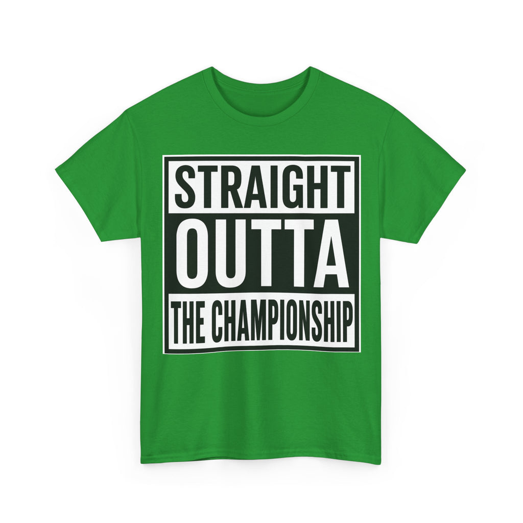 Straight Outta The Championship T-Shirt