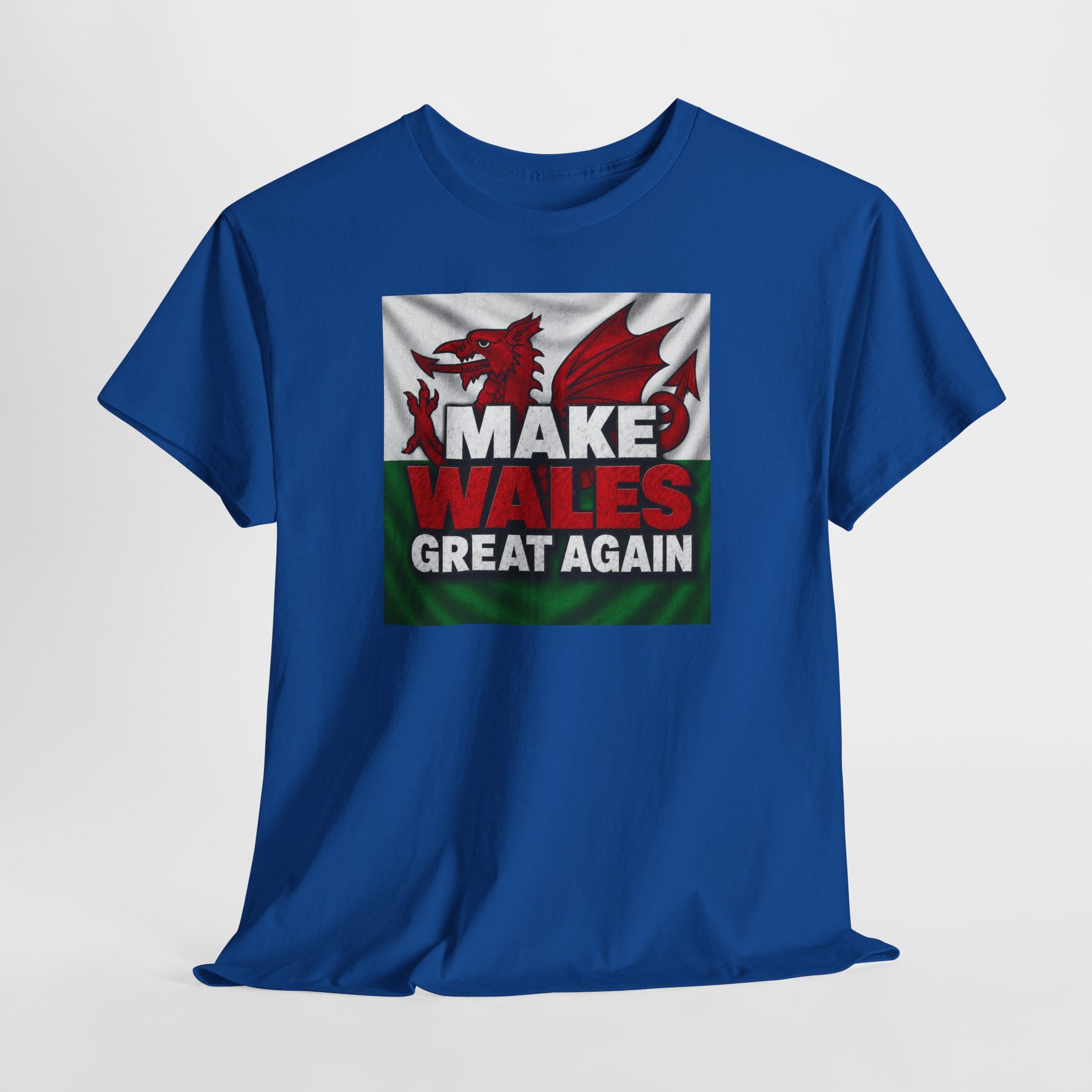 Make Wales Great Again T-Shirt — Welsh Flag Dragon Political Slogan Tee