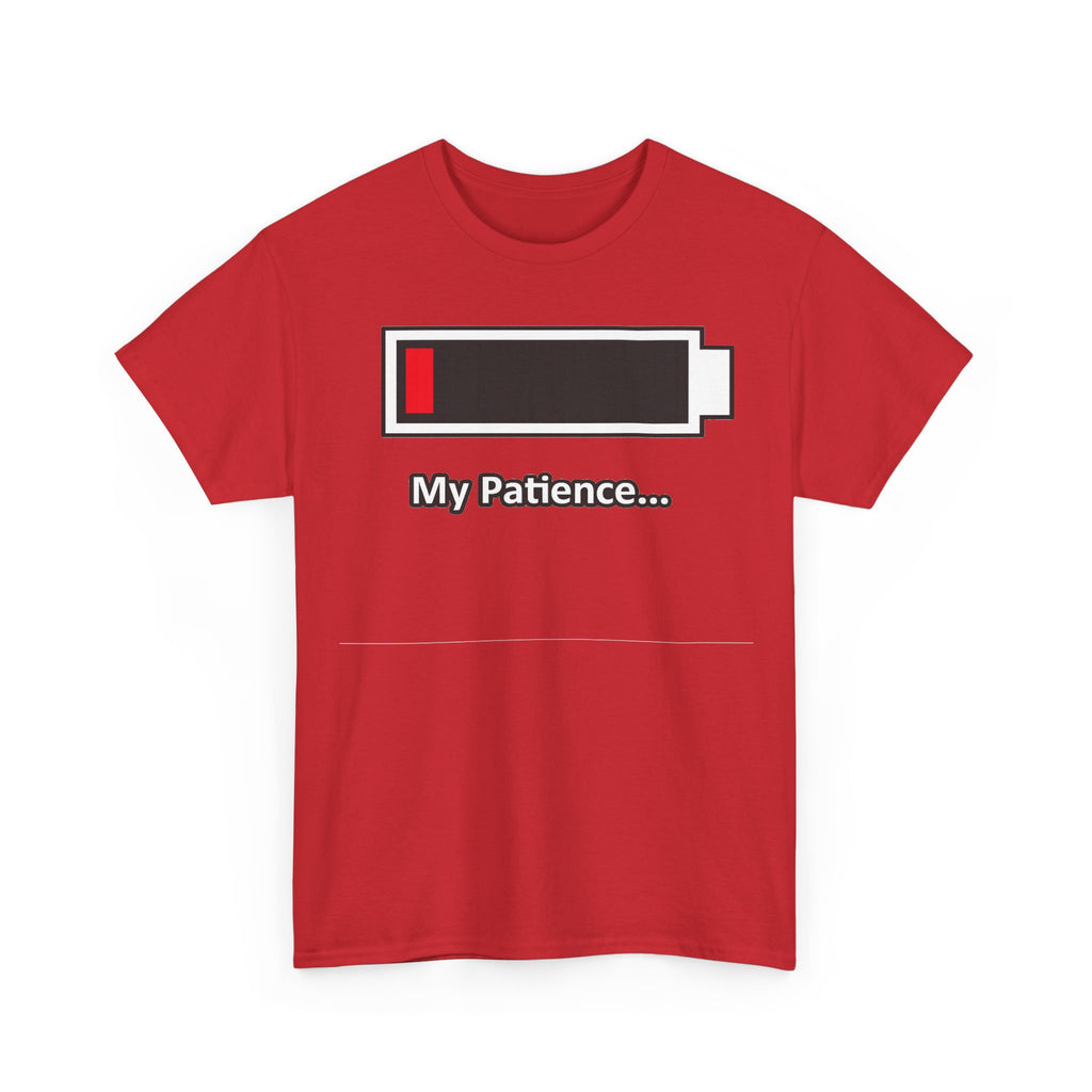 Low Battery “My Patience…” T-Shirt