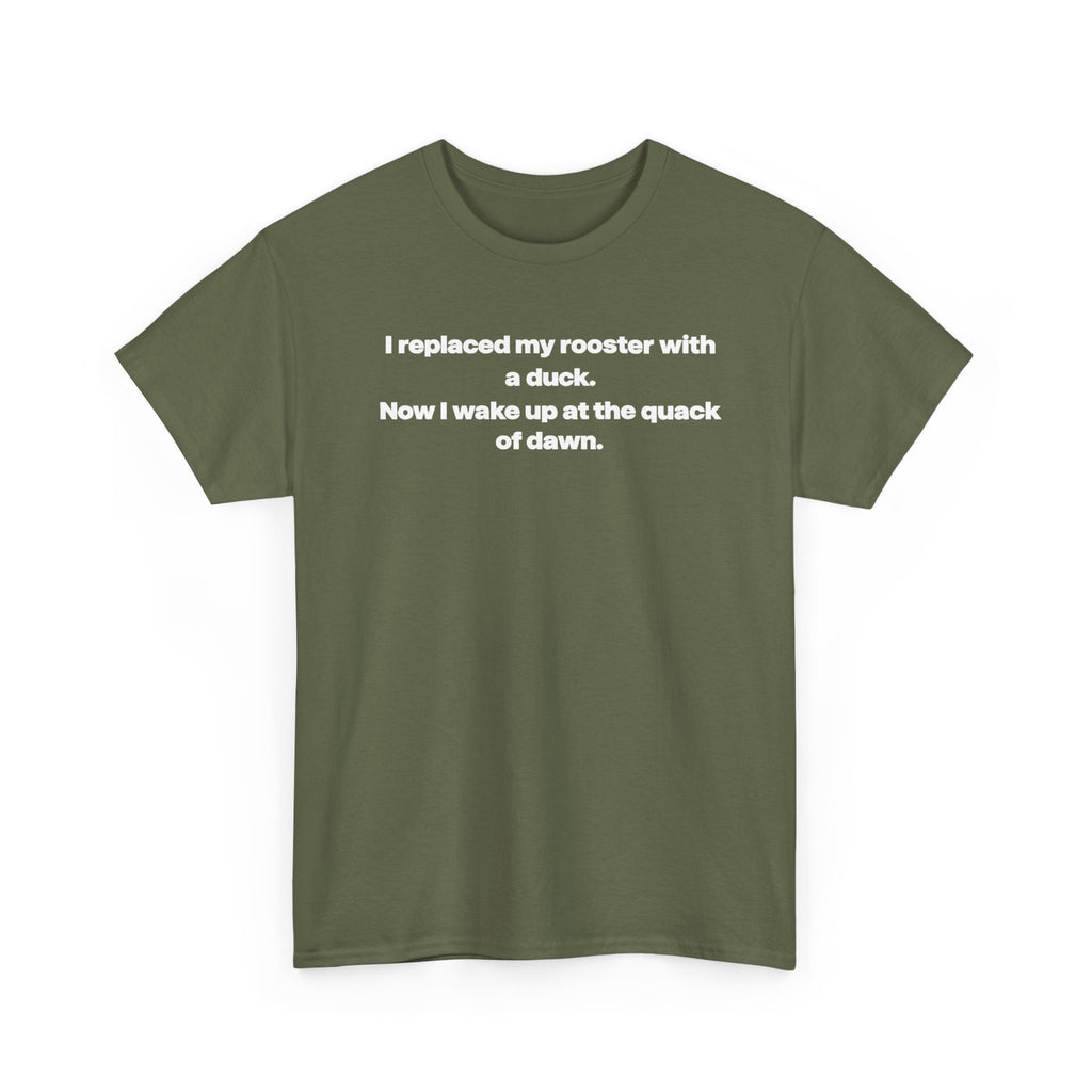 I replaced my rooster with a duck unisex's heavy weight cotton T-Shirt