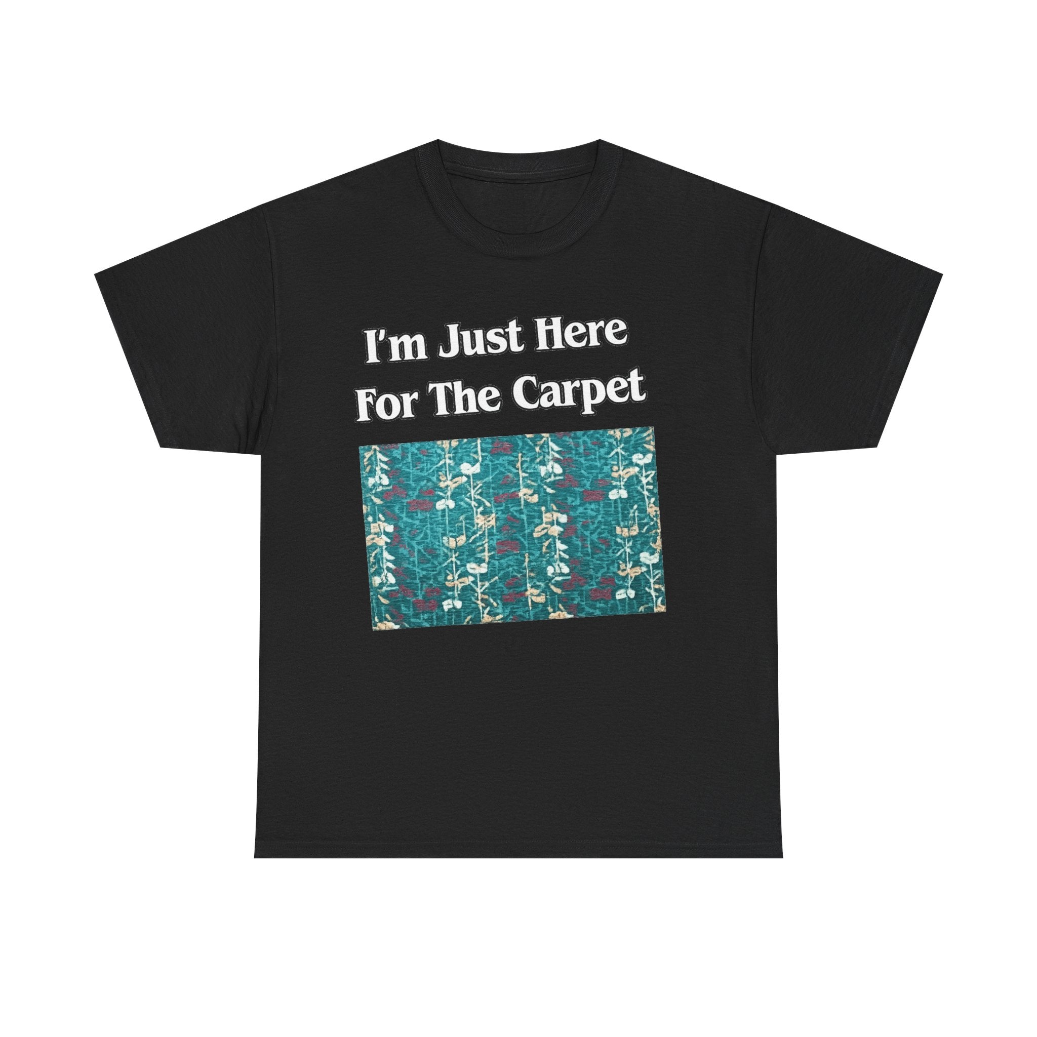 Orlando Airport Carpet Lover T-Shirt — "I'm Just Here For The Carpet" Graphic Tee