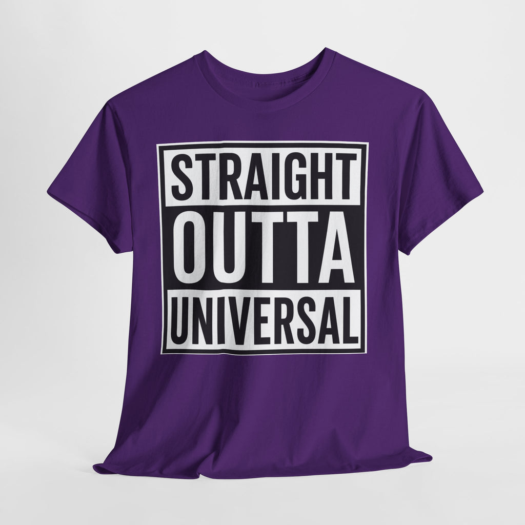 Straight Outta Universal T-Shirt