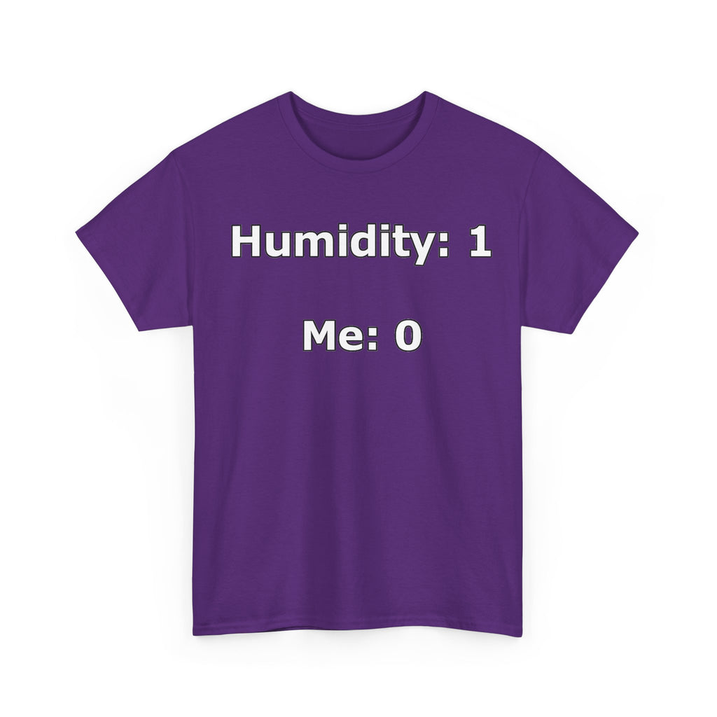 Humidity: 1 Me: 0 T-Shirt — Funny Dry Skin / Low Humidity Graphic Tee