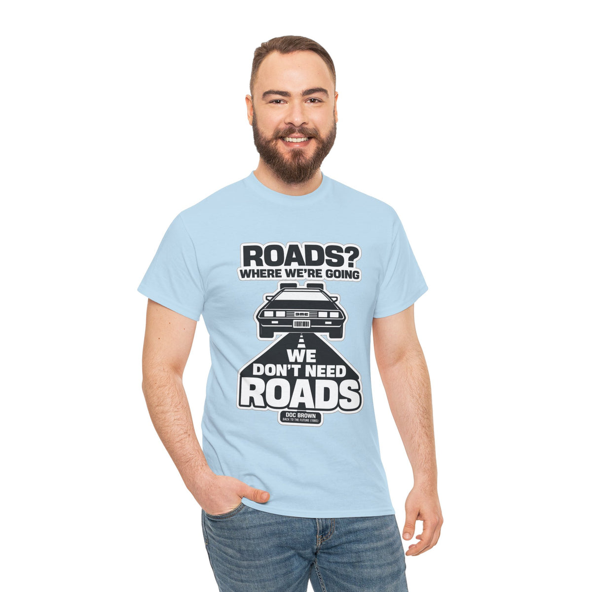 Roads? Where We’re Going We Don’t Need Roads Cotton T-Shirt