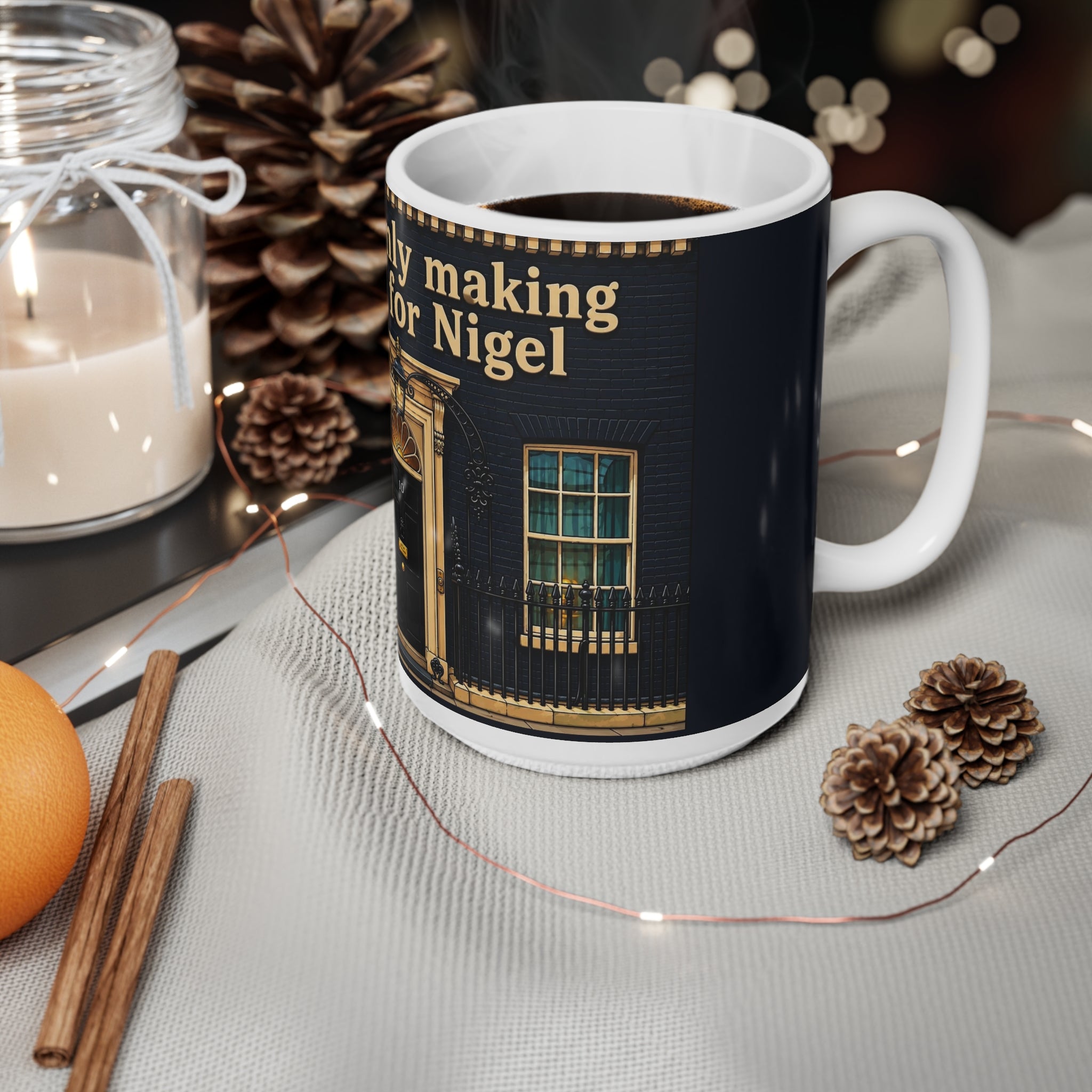 “We’re Only Making Plans for Nigel” 11oz/15oz Ceramic Coffee Mug — Novelty Political Door Design