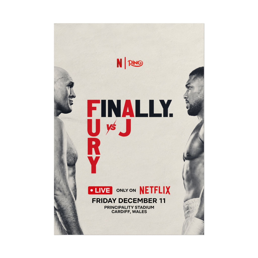 Boxing Poster – “Finally: Fury vs AJ” Netflix Fight Rolled Poster