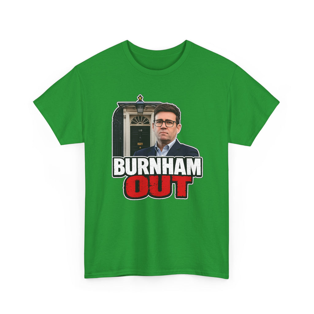 Andy Burnham Out Political Satire T‑Shirt — "Burnham Out" Protest Tee