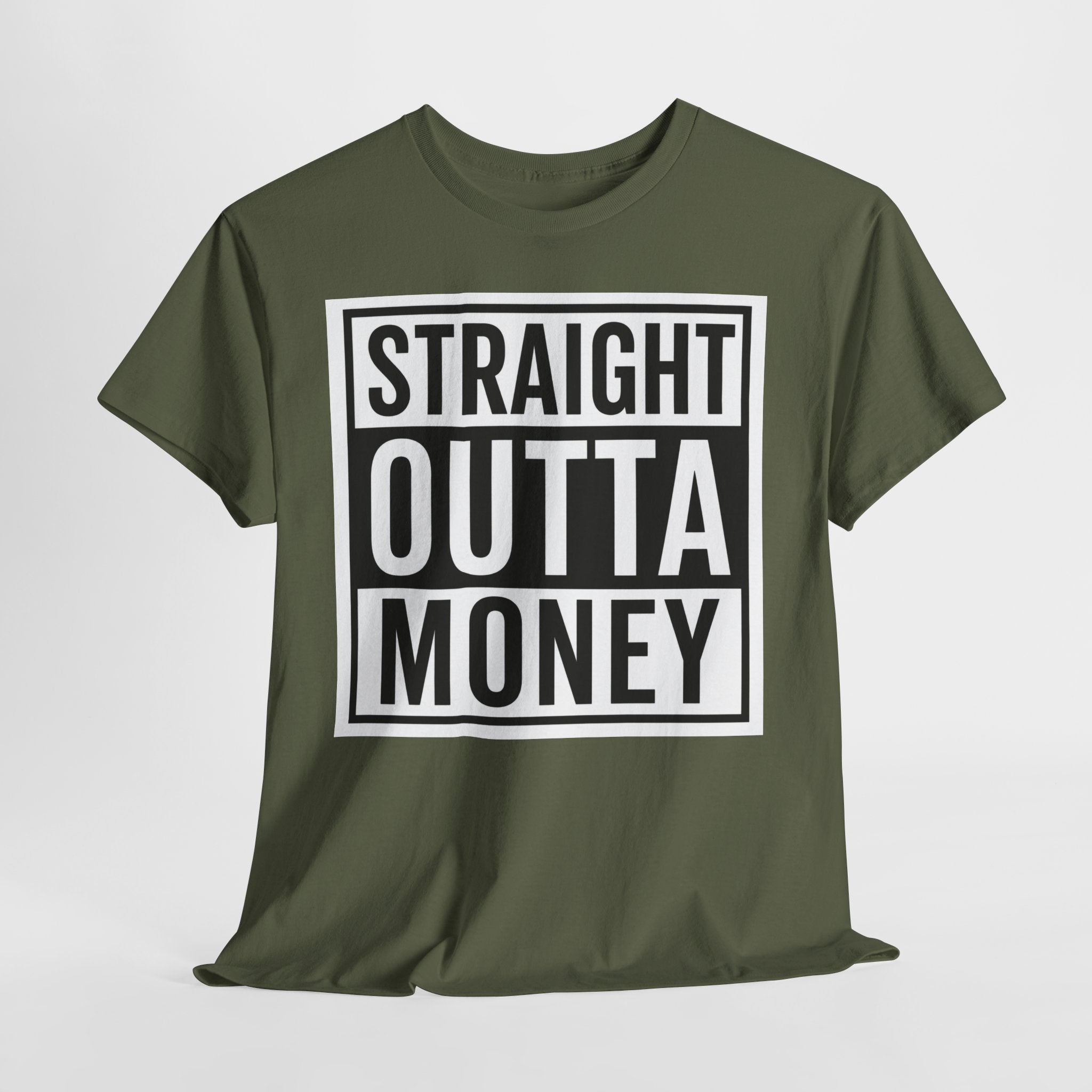 T-Shirt — "Straight Outta Money" Graphic Tee
