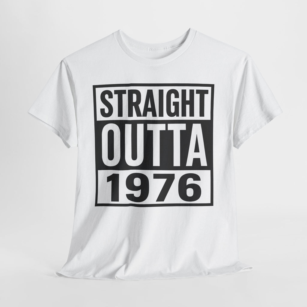 Straight Outta 1976 T-Shirt — Retro 1976 Birthday Tee