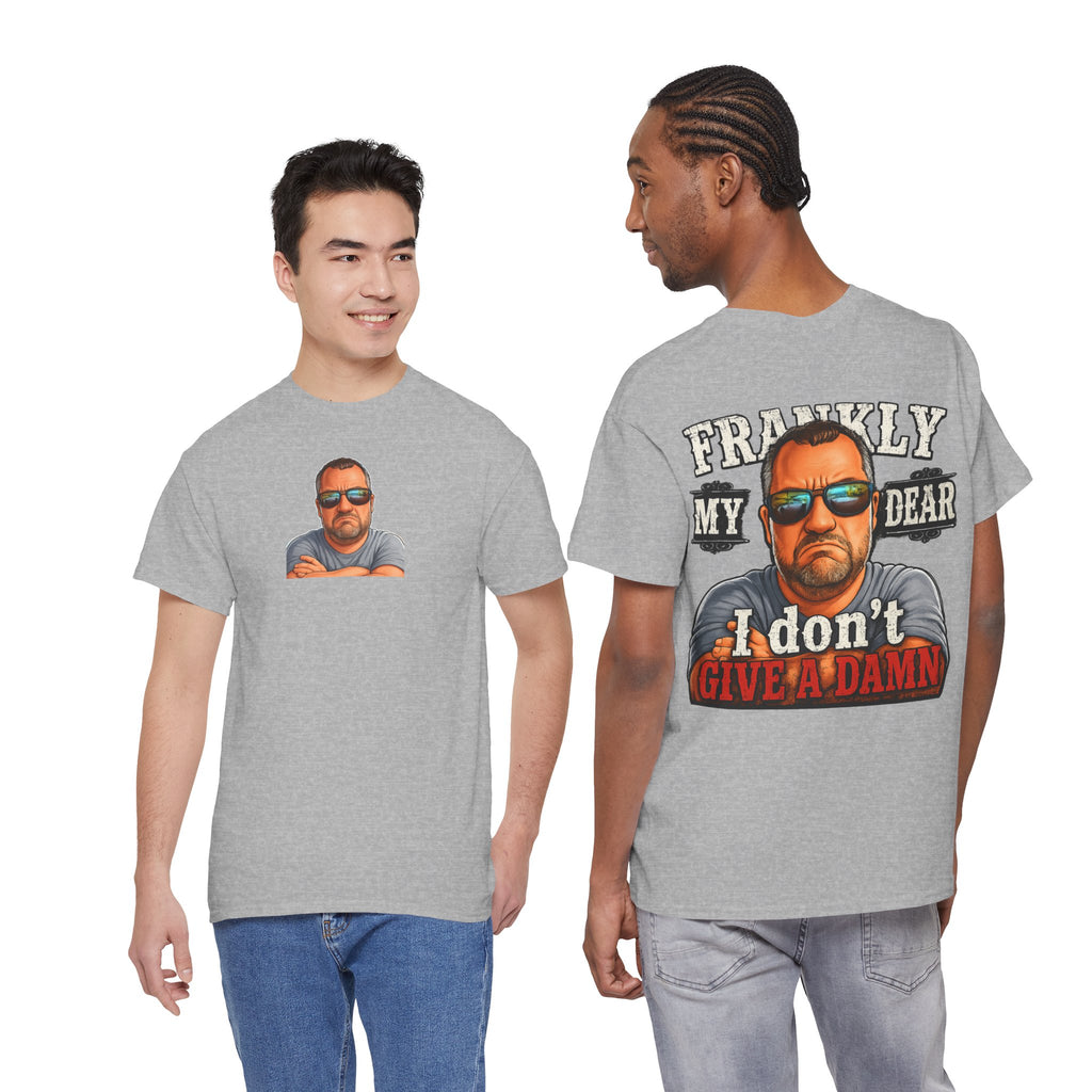 Frankly My Dear I Don't Give A Damn Tee