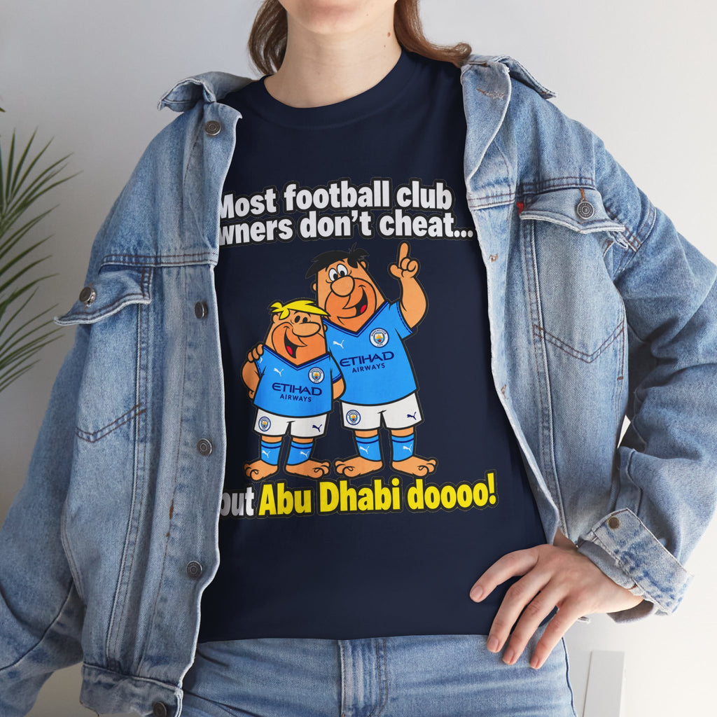Manchester City Charges T‑Shirt — “Most Football Club Owners Don’t Cheat… but Abu Dhabi Dooo!”