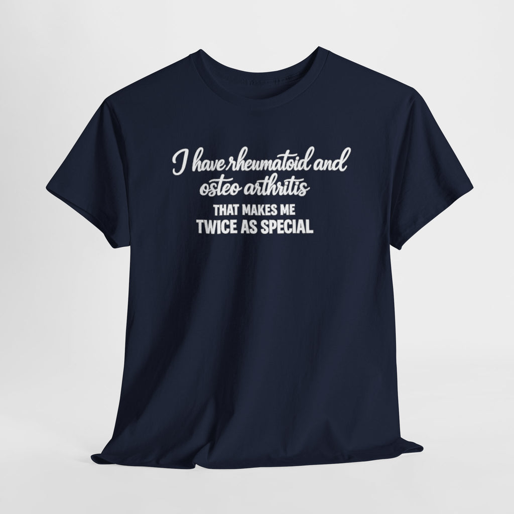 Rheumatoid & Osteoarthritis Awareness T-Shirt – "Twice As Special"
