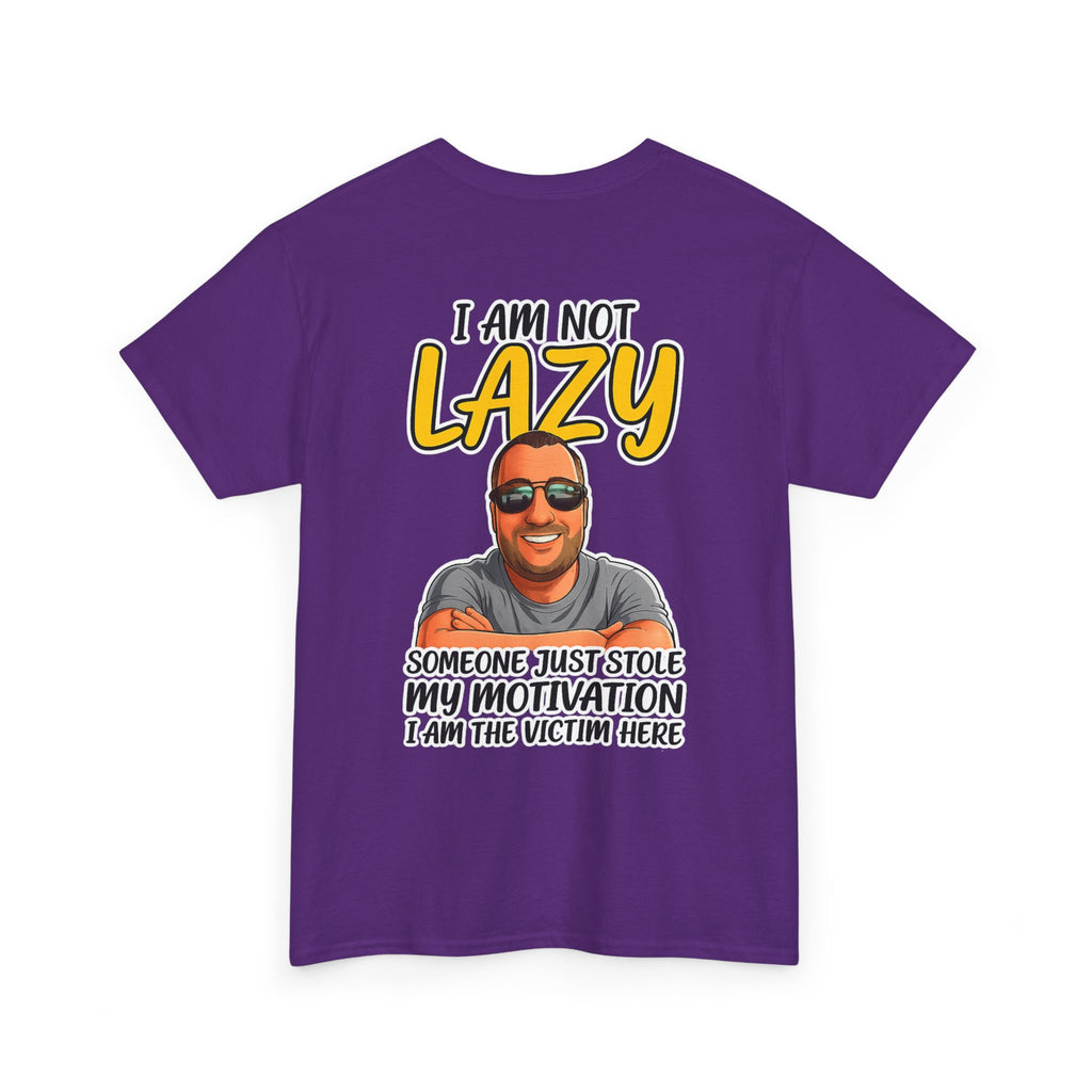T-Shirt — "I Am Not Lazy" Funny Motivational Graphic Tee