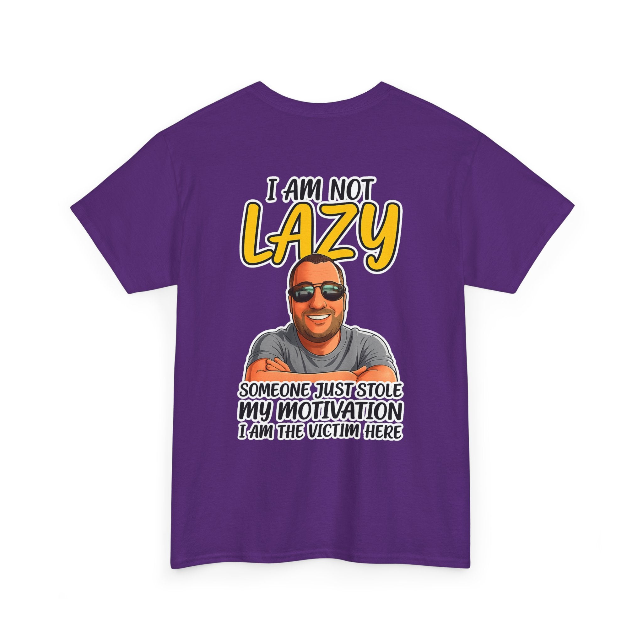 T-Shirt — "I Am Not Lazy" Funny Motivational Graphic Tee