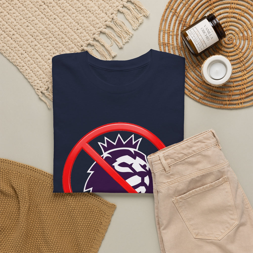 No to the Premier League Tee — Anti-Premier Soccer Protest Shirt