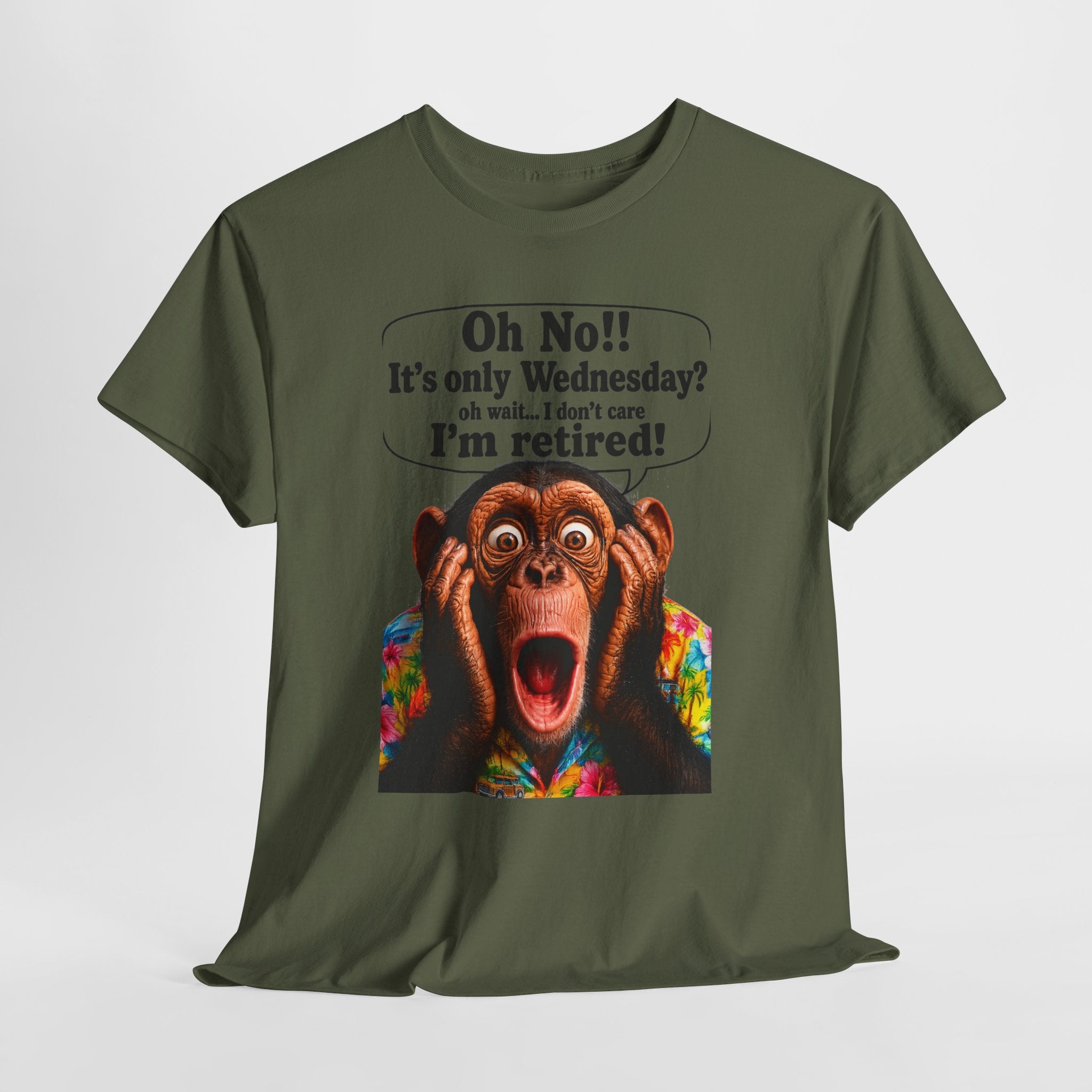 Retired & Loving It T‑Shirt — Funny Monkey "Oh No!! It’s only Wednesday? I’m retired!" Retirement Tee