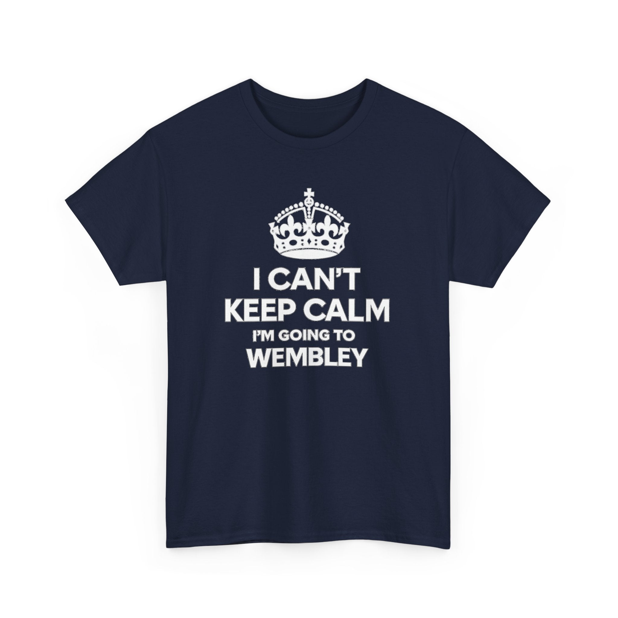 I Can't Keep Calm I'm Going to Wembley T‑Shirt